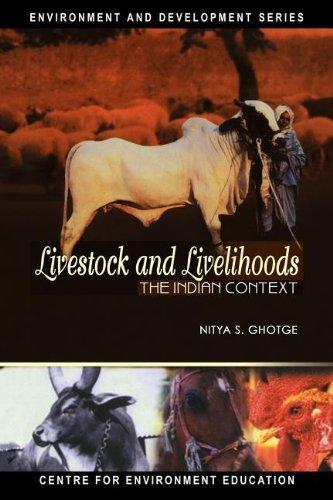 Livestock and Livelihoods (Environment & Development): THE INDIAN CONTEXT