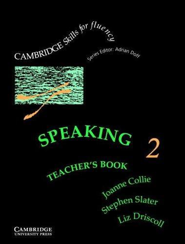 Speaking 2 Teacher's book: Intermediate (Cambridge Skills for Fluency)