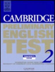 Cambridge Preliminary English Test 2 Teacher's book: Examination Papers from the University of Cambridge Examinations Syndicate