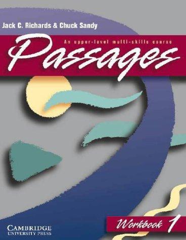 Passages Workbook 1: An Upper-level Multi-skills Course 