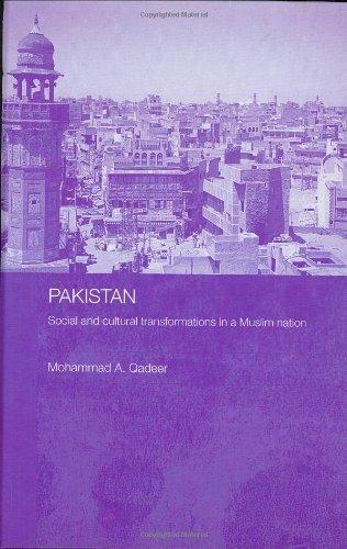 Pakistan - Social and Cultural Transformations in a Muslim Nation (Routledge Contemporary South Asia Series) 