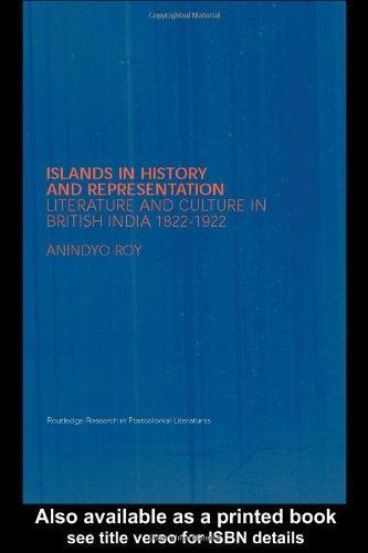 Civility and Empire: Literature and Culture in British India, 1821-1921 (Routledge Research in Postcolonial Literatures) 