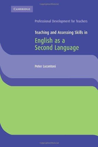 Teaching and Assessing Skills in English as a Second Language