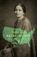 Breaking Out: An Indian Woman’s American Journey