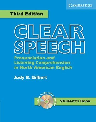 Clear Speech Student's Book with Audio CD: Pronunciation and Listening Comprehension in American English