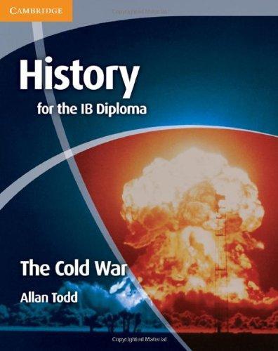 History for the IB Diploma: The Cold War 