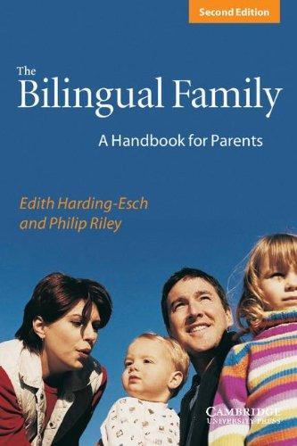 The Bilingual Family: A Handbook for Parents 