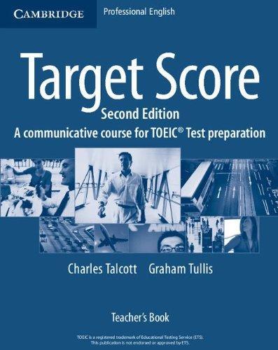 Target Score Teacher's Book: A Communicative Course for TOEIC® Test Preparation 