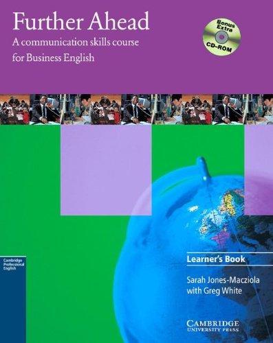 Further Ahead: Learner's Book with Bonus Extra BEC Preliminary Preparation CD-ROM: A Communication Skills Course for Business English 