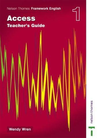 NELSON THORNES FRAMEWORK ENGLISH ACCESS TEACHERS GUIDE
