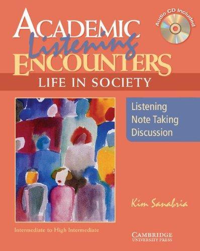 Academic Listening Encounters: Life in Society Student's Book with Audio CD: Listening, Note Taking, and Discussion (Academic Encounters) 