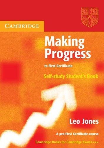 Making Progress to First Certificate Self Study Student's Book (Cambridge Books for Cambridge Exams) 