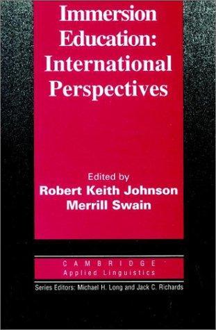 Immersion Education: International Perspectives (Cambridge Applied Linguistics)