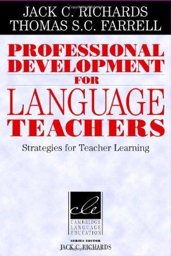 Professional Development for Language Teachers: Strategies for Teacher Learning (Cambridge Language Education) 