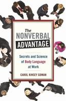 The Nonverbal Advantage: Secrets And Science of Body Language At Work