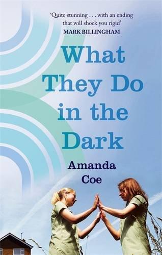 What They Do in the Dark