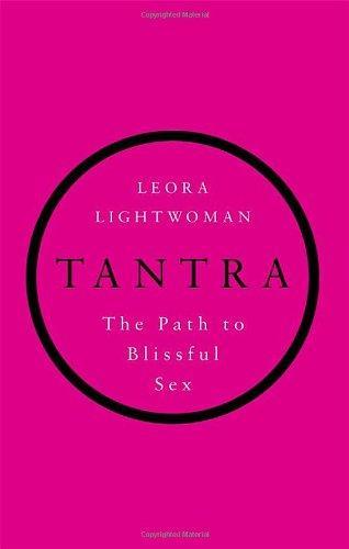 Tantra: The Path to Blissful Sex