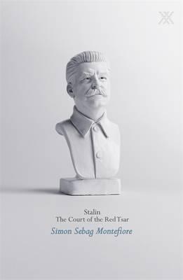 Stalin. Simon Sebag Montefiore (Orion 20th Anniversary Edition) [Simon Sebag Montefiore]