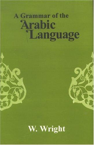 A Grammar of the Arabic Language 