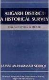 Aligarh District: A Historical Survey From Ancient Times to 1803