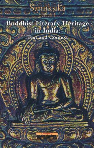 Buddhist Literary Heritage in India: Text & Context (Samiksika) 