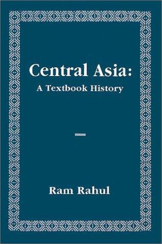 Central Asia: A Textbook History 