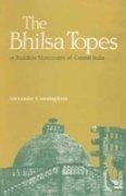 The Bhilsa Topes Or Buddhist Monuments Of Central India: Comprising A Brief Historicalsketch Of The Rise, Progress And Decline Of Buddhism; With An Account Of The Opening And Examination Of The Various Groups Of Topes Around Bhilsa