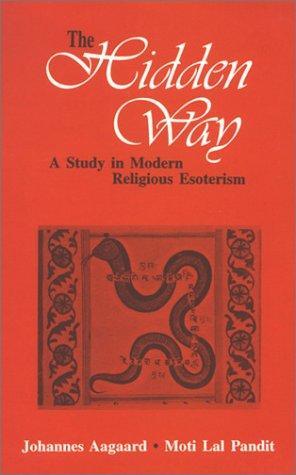 Hidden Way: A Study in Modern Religious Esoterism 