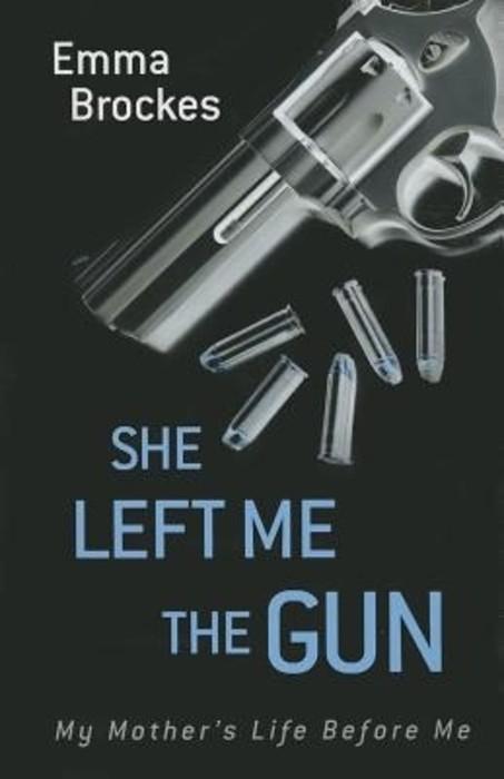 She Left Me the Gun (English)