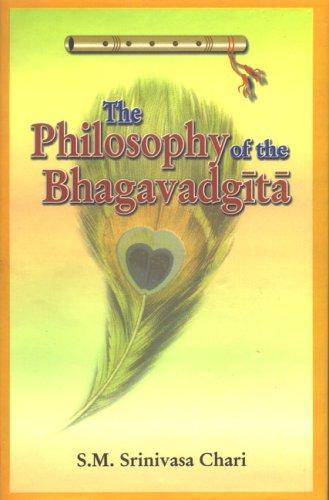 Philosophy of the Bhagavadgita: A Study Based on the Evaluation of the Commentaries of Samkara, Ramanuja & Madhva 