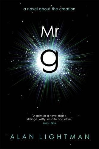 MR G: A Novel about the Creation