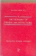 Dictionary of Hindu Architecture 