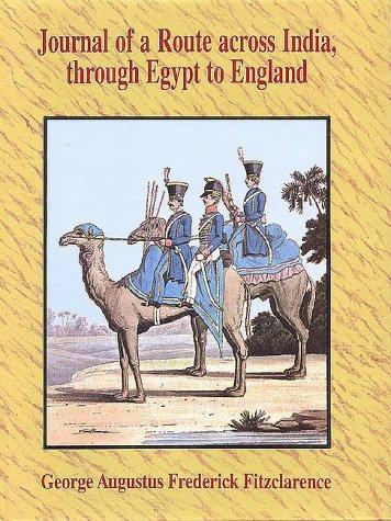 Journal of a Route Across India, through Egypt to England: In the latter end of the year 1817, and the beginning of 1818