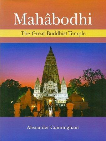 Mahabodhi; the Great Buddhist Temple 