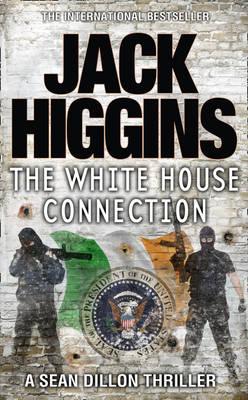 White House Connection (Sean Dillon Series)