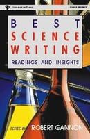 BEST SCIENCE WRITING: READINGS & INSIGHTS