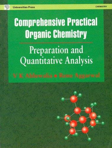 Comprehensive Practical Organic Chemistry: Preparation and Quantitative Analysis