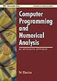 Computer Programming and Numerical Analysis: An Integrated Approach 