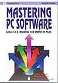 Mastering PC Software: Lotus 1 