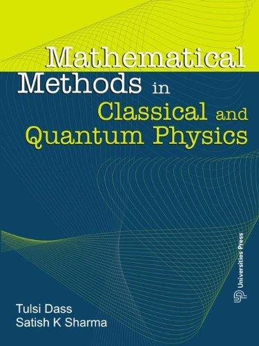 Mathematical Methods in Classical and Quantum Physics