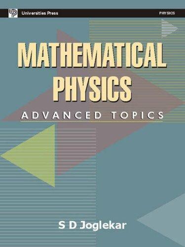 Mathematical Physics: Advanced Topics 