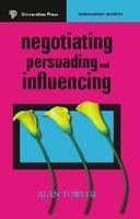 NEGOTIATING,PERSUADING AND INFLUENCING