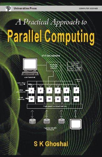 A Practical Approach to Parallel Computing 