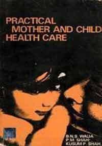 Practical Mother and Child Health Care