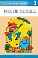 Puffin Young Reader Level 3: FOX BE NIMBLE