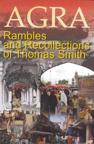 Agra: Rambles and Recollections of Thomas Smith 