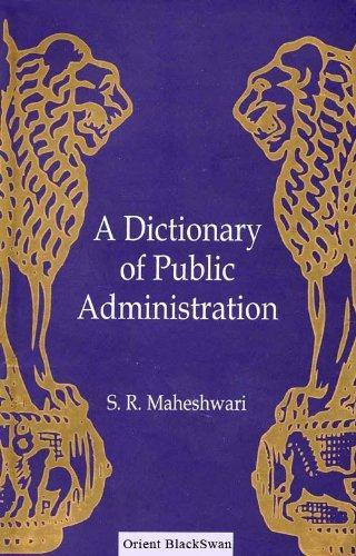 DICTIONARY OF PUBLIC ADMINISTRATION, A