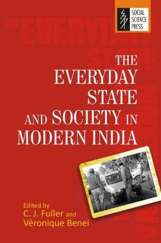 The Everyday State and Society in Modern India