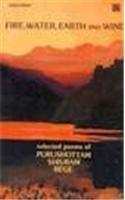 Fire, Water, Earth and Wind: Selected Poems of Purushottam Shivram Rege (Disha Poetry) 