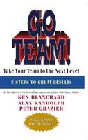 Go Team: Take Your Team To The Next Level